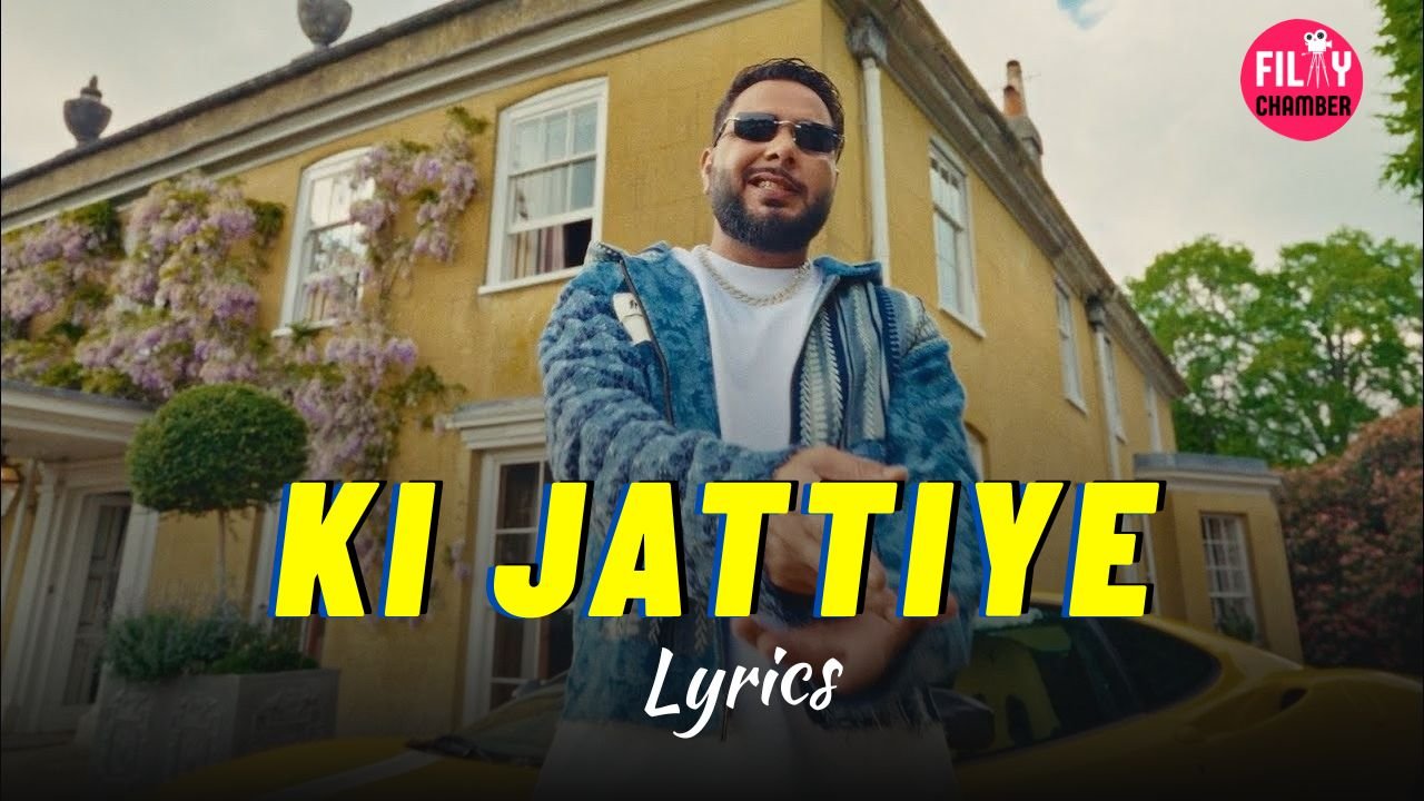 ki jattiye Lyrics khan bhaini